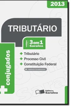 Livro Códigos 3 Em 1 Conjugados. Tributário, Processo Civil E Constituição Federal - Resumo, Resenha, PDF, etc.