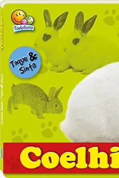 Capa do livro Coelinhos. Animais Bebês - Coleção Toque e Sinta