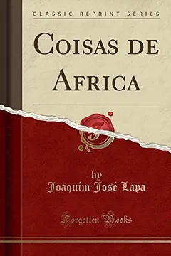 Livro Coisas de Africa (Classic Reprint) - Resumo, Resenha, PDF, etc.