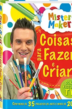 Livro Coisas Para Fazer e Criar - Coleção Mister Maker - Resumo, Resenha, PDF, etc.