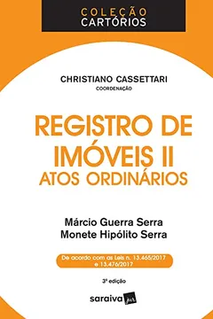 Livro Col. Cartórios. Registro de Imóveis II. Atos Ordinários - Resumo, Resenha, PDF, etc.