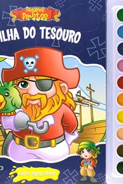 Livro Coleção Aquarela. Pequenos Piratas. Ilha do Tesouro - Resumo, Resenha, PDF, etc.