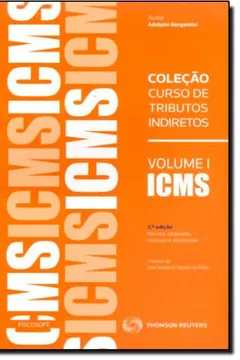 Livro Colecao Curso De Tributos Indiretos V. 1 - Icms - Resumo, Resenha, PDF, etc.