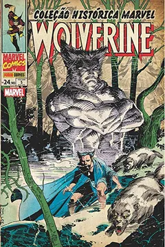 Livro Coleção Histórica Marvel. Wolverine - Volume 5 - Resumo, Resenha, PDF, etc.