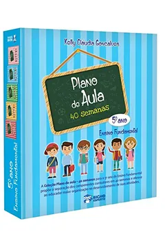 Livro Coleção Plano de Aula 40 Semanas. 5º Ano - Resumo, Resenha, PDF, etc.