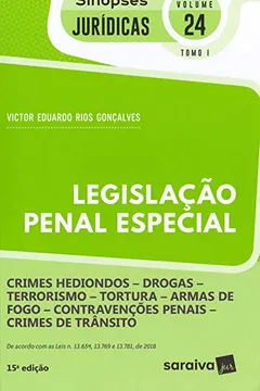 Livro Coleção Sinopses Jurídicas Legislação Penal Especial. Crimes Hediondos. Drogas. Terrorismo. Tortura. Arma De Fogo. Contravenções Penais. Crimes De Trânsito. Tomo I - Volume 24 - Resumo, Resenha, PDF, etc.