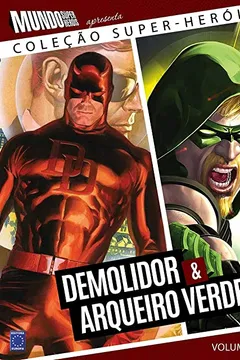 Livro Coleção Super-Heróis Volume 7: Demolidor e Arqueiro Verde - Resumo, Resenha, PDF, etc.