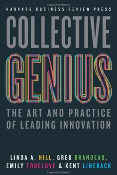 Livro Collective Genius: The Art and Practice of Leading Innovation - Resumo, Resenha, PDF, etc.