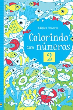 Livro Colorindo com Números 2 - Resumo, Resenha, PDF, etc.