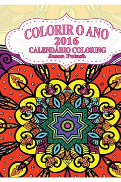 Livro Colorir O Ano 2016 Calendario Coloring - Resumo, Resenha, PDF, etc.