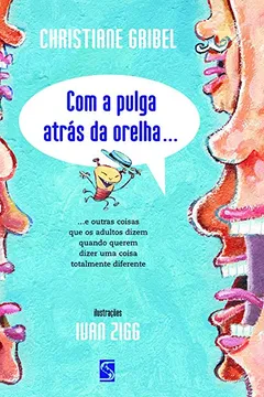 Livro Com A Pulga Atras Da Orelha - Resumo, Resenha, PDF, etc.