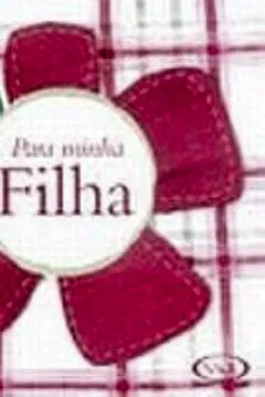 Livro Com Carinho Para Minha Filha - Resumo, Resenha, PDF, etc.