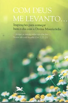 Livro Com Deus Me Deito.... Com Deus Me Levanto - Resumo, Resenha, PDF, etc.