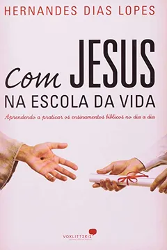 Livro Com Jesus Na Escola Da Vida - Resumo, Resenha, PDF, etc.