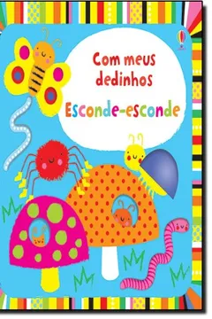 Livro Com Meus Dedinhos. Esconde-Esconde - Resumo, Resenha, PDF, etc.