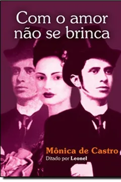 Livro Com o Amor não Se Brinca - Resumo, Resenha, PDF, etc.