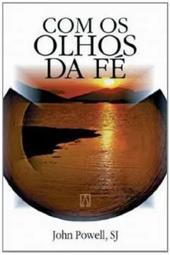 Livro Com Os Olhos Da Fe - Resumo, Resenha, PDF, etc.