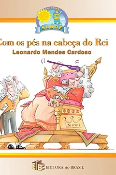 Livro Com os Pés na Cabeça do Rei - Resumo, Resenha, PDF, etc.