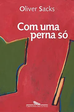 Livro Com Uma Perna Só - Resumo, Resenha, PDF, etc.