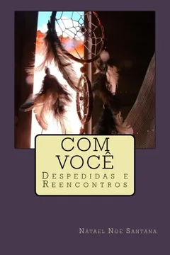 Livro Com Voce: Despedidas E Reencontros - Resumo, Resenha, PDF, etc.