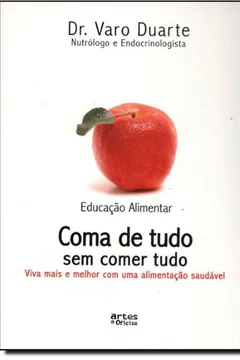 Livro Coma De Tudo Sem Comer Tudo - Resumo, Resenha, PDF, etc.