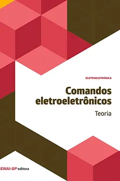 Livro Comandos Eletroeletrônicos. Teoria - Resumo, Resenha, PDF, etc.