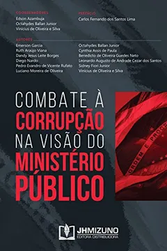 Livro Combate à Corrupção na Visão do Ministério Público - Resumo, Resenha, PDF, etc.