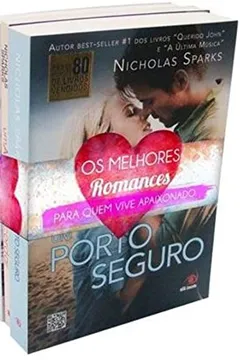 Livro Combo Nicholas Sparks. Dia Dos Namorados 2013. Um Porto Seguro. Querido John. Um Amor Para Recordar - Resumo, Resenha, PDF, etc.