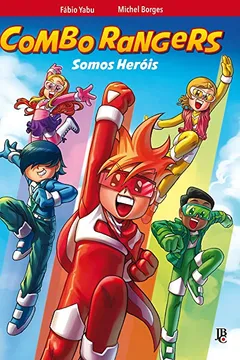 Livro Combo Rangers. Somos Heróis - Resumo, Resenha, PDF, etc.