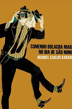 Livro Comendo Bolacha Maria no Dia de São Nunca - Resumo, Resenha, PDF, etc.