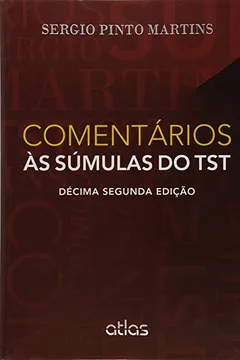 Livro Comentario As Sumulas Do TST - Resumo, Resenha, PDF, etc.