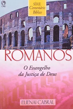 Livro Comentário Bíblico. Romanos - Resumo, Resenha, PDF, etc.