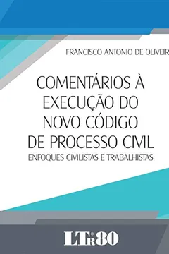 Livro Comentários à Execução do Novo Código de Processo Civil - Resumo, Resenha, PDF, etc.