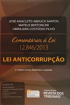 Livro Comentários à Lei 12.846. Lei Anticorrupção - Resumo, Resenha, PDF, etc.