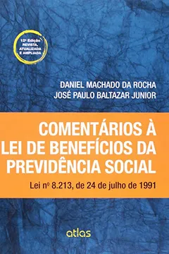 Livro Comentários à Lei de Benefícios da Previdência Social. Lei Nº 8.213, de 24 de Julho de 1991 - Resumo, Resenha, PDF, etc.