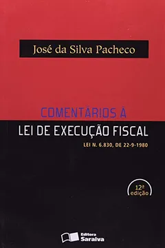 Livro Comentários à Lei de Execução Fiscal - Resumo, Resenha, PDF, etc.