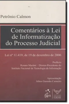 Livro Comentários À Lei De Informatização Do Processo Judicial - Resumo, Resenha, PDF, etc.