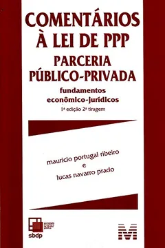 Capa do livro Comentários A Lei De PPP-Parceria Público-Privada. Fundamentos Econômico-Jurídicos