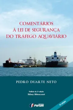 Livro Comentários à Lei de Segurança do Tráfego Aquaviário - Resumo, Resenha, PDF, etc.