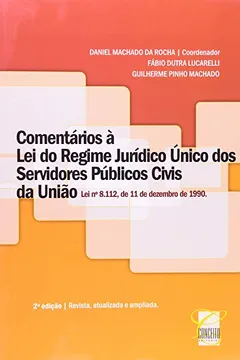 Livro Comentários à Lei Do Regime Jurídico Único - Resumo, Resenha, PDF, etc.