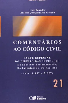 Livro Comentários ao Código Civil - Volume 21 - Resumo, Resenha, PDF, etc.