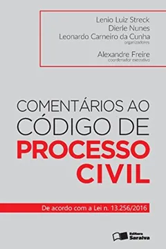 Livro Comentários ao Código de Processo Civil. De Acordo com a Lei N. 13.256 de 2016 - Resumo, Resenha, PDF, etc.
