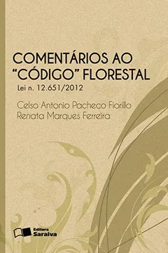 Livro Comentários ao Código Florestal - Resumo, Resenha, PDF, etc.