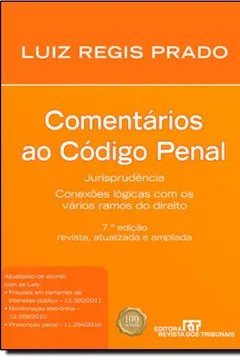 Livro Comentários Ao Código Penal. Jurisprudência Conexões Lógicas Com Os Vários Ramos Do Direito - Resumo, Resenha, PDF, etc.