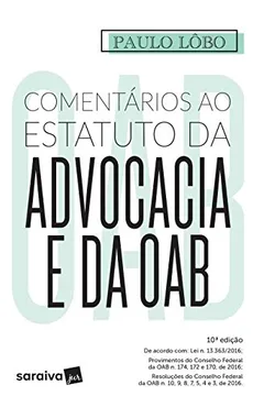 Livro Comentários ao Estatuto da Advocacia e da OAB - Resumo, Resenha, PDF, etc.