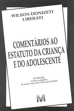 Livro Comentários ao Estatuto da Criança e Adolescente - Resumo, Resenha, PDF, etc.