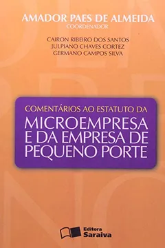 Livro Comentários ao Estatuto da Microempresa e da Empresa de Pequeno Porte - Resumo, Resenha, PDF, etc.
