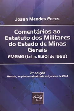Livro Comentários ao Estatuto Dos Militares do Estado de Minas Gerais-EMEMG-Lei - Resumo, Resenha, PDF, etc.