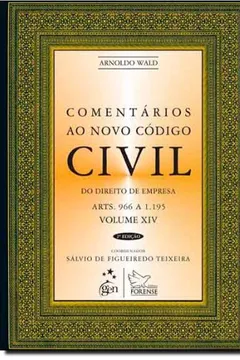 Livro Comentários ao Novo Código Civil. Artigos 966 a 1195 - Volume 14 - Resumo, Resenha, PDF, etc.