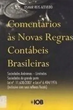 Livro Comentários Às Novas Regras Contábeis Brasileiras - Resumo, Resenha, PDF, etc.